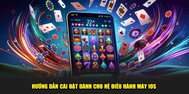 Hướng dẫn cài đặt ứng dụng Hb88 dành cho hệ điều hành máy IOS