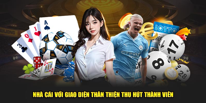 Nhà cái với giao diện thân thiện thu hút thành viên