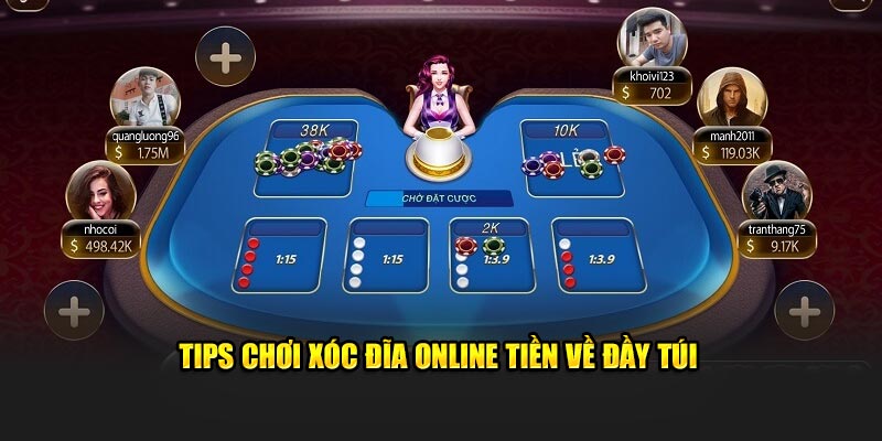 Tips chơi xóc đĩa online tiền về đầy túi